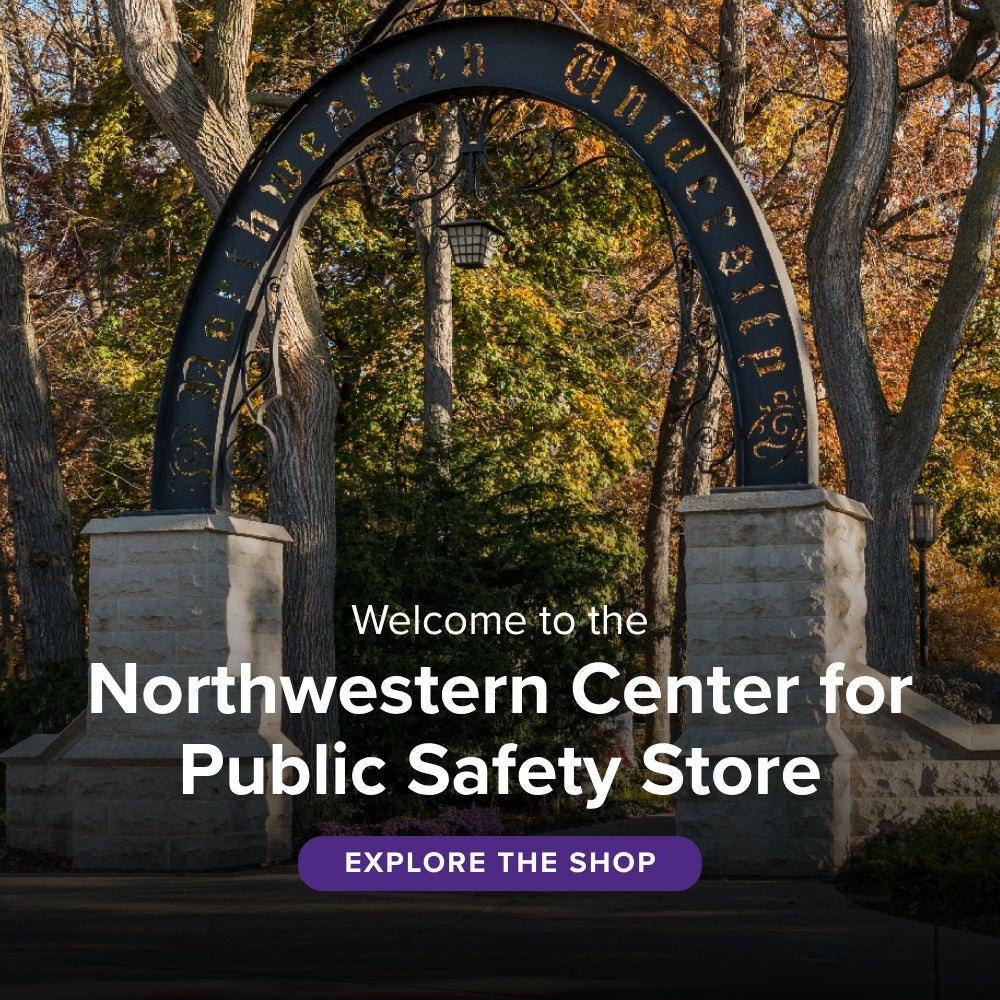 Welcome to the Northwestern Center for Public Safety Store - Explore the Shop